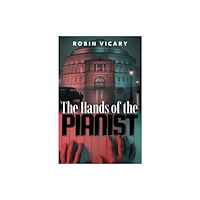 The Conrad Press The Hands of the Pianist (häftad, eng)