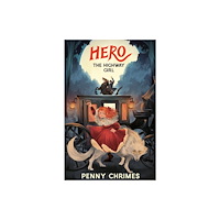 Firefly Press Ltd Hero the Highway Girl (häftad, eng)