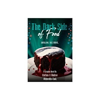 THE BUDDYHOOD LIMITED THE DARK SIDE OF FOOD (häftad, eng)