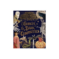 Smith Street Books The Sticker Treasury of Ghosts & Dark Curiosities (inbunden, eng)