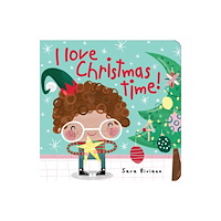 Five Mile I Love Christmas Time! (bok, board book, eng)