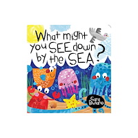 Five Mile What Might You See Down By The Sea (bok, board book, eng)