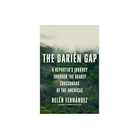 Rutgers University Press The Darien Gap (inbunden, eng)