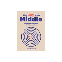 BIS Publishers B.V. Find Joy in the Middle (häftad, eng)