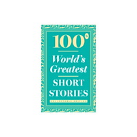 Prakash Books 100 World's Greatest Short Stories: Collectable Edition (Foil) (häftad, eng)