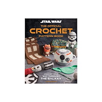 Insight Editions Star Wars: Crochet Your Way Across the Galaxy [Official] (inbunden, eng)