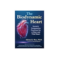 Inner Traditions Bear and Company The Biodynamic Heart (häftad, eng)