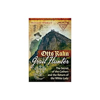 Inner Traditions Bear and Company Otto Rahn, Grail Hunter (häftad, eng)