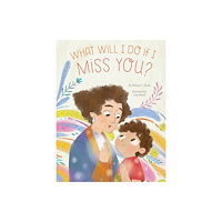 Familius LLC What Will I Do if I Miss You? (inbunden, eng)