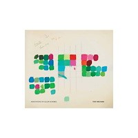 Lisson Gallery Tony Bechara: Annotations on Color Schemes (inbunden, eng)