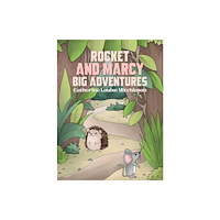 Austin Macauley Publishers Rocket and Marcy Big Adventures (häftad, eng)