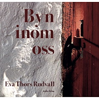 Eva Thors Rudvall Byn inom oss (bok, danskt band)