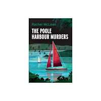 Ackroyd Publishing The Poole Harbour Murders (inbunden, eng)