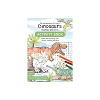 Dodo and Dinosaur Dinosaurs Reptiles and Birds: Activity Book (häftad, eng)