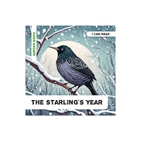 One Creative Services Ltd The Starling's Year (häftad, eng)