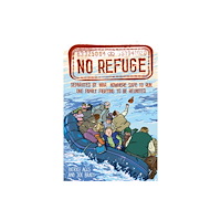 David Fickling Books No Refuge (a Phoenix Comic Book, and eagerly awaited follow-up to No Country) (häftad, eng)