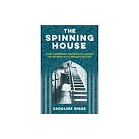 The History Press Ltd The Spinning House (häftad, eng)