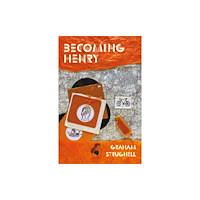Not Stated Becoming Henry (häftad, eng)