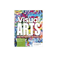 Hachette Learning Visual Arts for Secondary Schools Second Edition (häftad, eng)