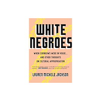 Not Stated White Negroes (häftad, eng)