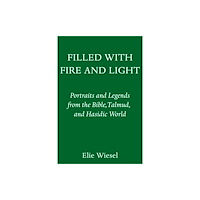 Not Stated Filled with Fire and Light (häftad, eng)