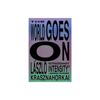 Not Stated The World Goes On (häftad, eng)