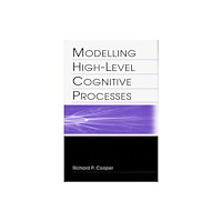 Taylor & francis inc Modelling High-level Cognitive Processes (inbunden, eng)