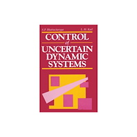 Taylor & francis inc Control of Uncertain Dynamic Systems (inbunden, eng)