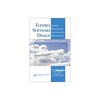 Taylor & francis ltd Flexible Software Design (inbunden, eng)