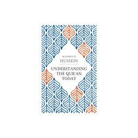 Saqi Books Understanding the Qur'an Today (häftad, eng)