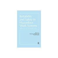 Taylor & francis ltd Reliability and Safety In Hazardous Work Systems (inbunden, eng)