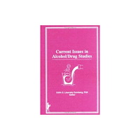 Taylor & francis inc Current Issues in Alcohol/Drug Studies (inbunden, eng)