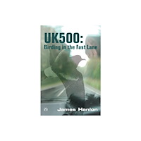 Brambleby Books UK500: Birding in the Fast Lane (häftad, eng)