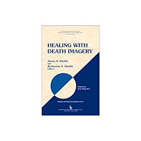 Baywood Publishing Company Inc Healing with Death Imagery (inbunden, eng)