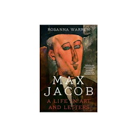 Not Stated Max Jacob - A Life in Art and Letters (häftad, eng)