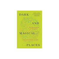 Not Stated Dark and Magical Places - The Neuroscience of Navigation (häftad, eng)