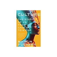 Not Stated Culture - The Story of Us, From Cave Art to K-Pop (häftad, eng)