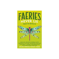 Feiwel and Friends Faeries Never Lie (inbunden, eng)