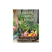 Hay House Inc Leaves, Roots & Fruit (häftad, eng)