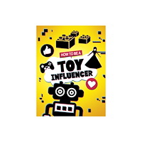 Capstone Global Library Ltd How to be a Toy Influencer (häftad, eng)