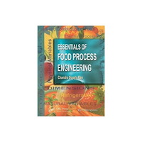 Taylor & francis inc Essentials of Food Process Engineering (inbunden, eng)