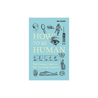 Not Stated How to Be Human (häftad, eng)