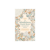 Not Stated The Mindfulness Puzzle Book International Edition : Relaxing Puzzles to De-stress and Unwind (häftad, eng)