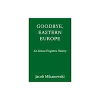 Not Stated Goodbye, Eastern Europe (häftad, eng)