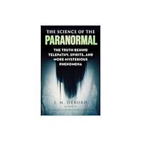 Skyhorse Publishing The Science of the Paranormal (häftad, eng)