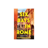 Not Stated Six Days in Rome (häftad, eng)