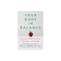 Not Stated Your Body in Balance : The New Science of Food, Hormones, and Health (häftad, eng)
