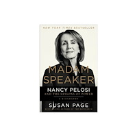 Not Stated Madam Speaker : Nancy Pelosi and the Lessons of Power (häftad, eng)