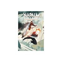 Image Comics Napalm Lullaby Volume 1 (häftad, eng)