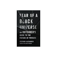 Not Stated Fear of a Black Universe : An Outsider's Guide to the Future of Physics (häftad, eng)